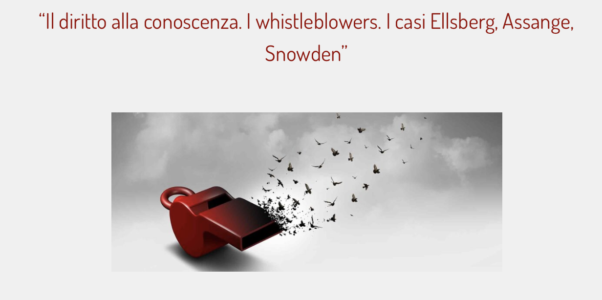 Il diritto alla conoscenza. I whistleblowers. I casi Ellsberg, Assange, Snowden